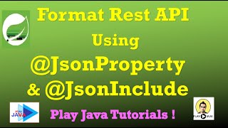 Format Response Using @JsonProperty and @JsonInclude | JsonProperty JsonInclude | Spring Rest API