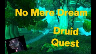 No Mere Dream WoW Druid Quest Chain WoW