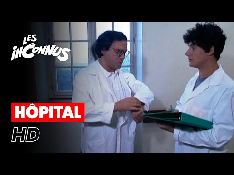 Les Inconnus - Hôpital (des Inconnus)