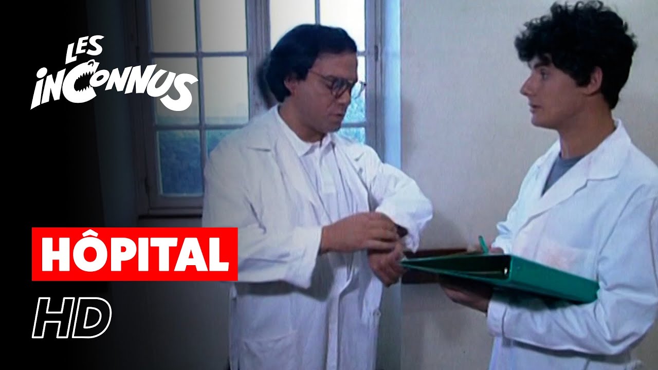 Watch video Les Inconnus - Hôpital (des Inconnus) Les Inconnus - Hôpital (des Inconnus)