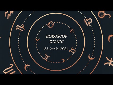 Horoscop zilnic 21 iunie 2021