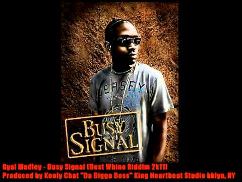 Busy Signal - Gyal Medley (Best Whine Riddim 2k11) Produced By Kooly Chat.mpg