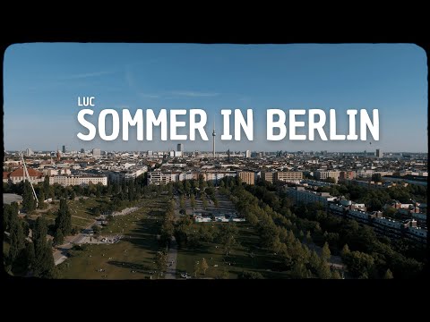 LUC - Sommer in Berlin (Official Music Video)