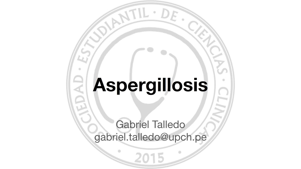 Aspergilosis - Microbiología