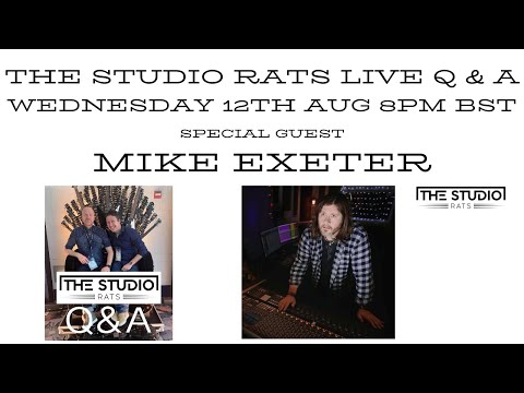 The Studio Rats live Q & A with Mike Exeter Wednesday 12th August 8pm BST