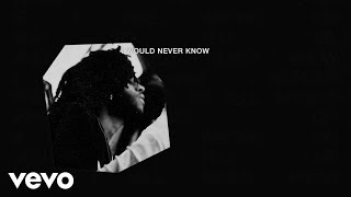 6LACK - Never Know [Lyric Video]