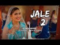 Jale 2 Lofi Song 🎧 | Jale 2 Sapna Chaudhary Lofi Song | Slowed + Reverb | HI LOFI #lofi #jale2