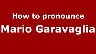 How to pronounce Mario Garavaglia