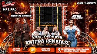Download lagu 🔴LIVE { MALAM } YANG PERKASA PUTRA GENADES | SENIN, 22 JUNI 2026 | KALIPASUNG - GEBANG CIREBON mp3