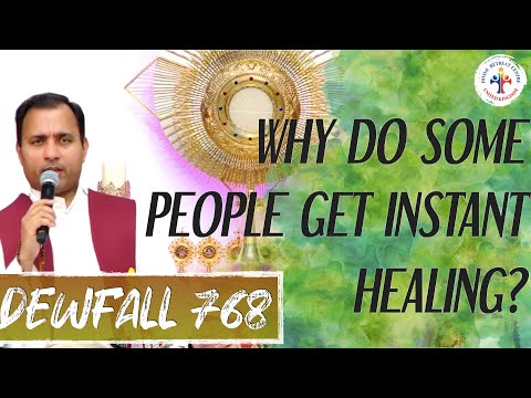 Dewfall 768 - Why do some people get instant healing?