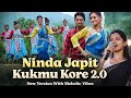 Ninda Japit Kukmu Kore 2 0 New Santali Traditional Song With Melodic Vibes Insta Vibes