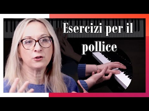 Il pollice al pianoforte: 5 esercizi da principiante a esperto