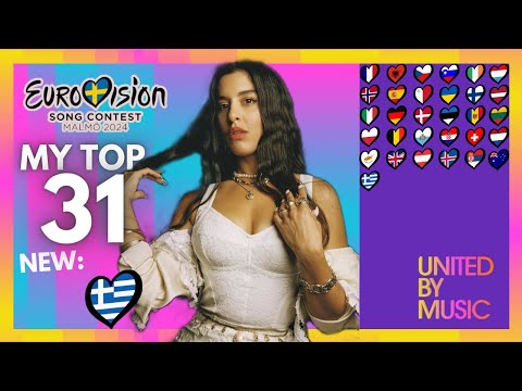 Eurovision 2024 Top 31 | NEW: 🇬🇷 | My Top ESC 2024 (So Far)