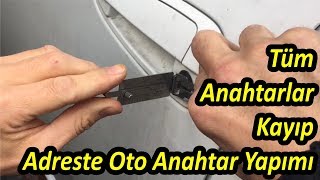 TÜM ANAHTARLAR KAYIP ADRESTE  ANAHTAR YAPIMI | AK OTO ANAHTAR