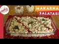 Makarna Salatası - Salata Tarifi - Nefis Yemek Tarifleri