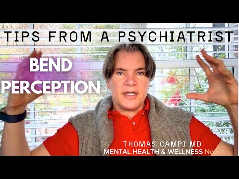 Bend Perception | TIPS FROM A PSYCHIATRIST | Mental Health & Wellness Now
