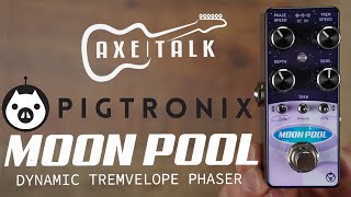 Video thumbnail for Pigtronix Moon Pool | This Ain't Your Momma's Trem by Axe Talk