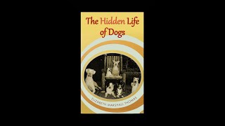 The Hidden Life of Dogs audiobook by Elizabeth Marshall Thomas. Read by Swoosie Kurtz. Abridged.