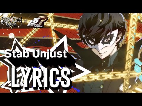 『Stab Unjust -Feat. Lotus Juice Lyrics 1080p』【Persona 5 The Royal x Star Ocean Anamnesis】