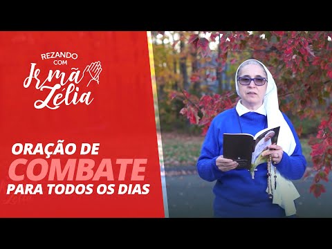 Ir. Zélia - Orações de Combate para todos os dias