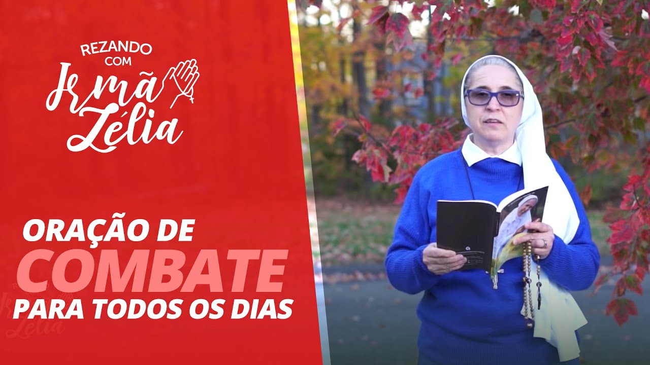 Ir. Zélia - Orações de Combate para todos os dias
