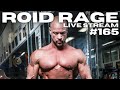 ROID RAGE LIVESTREAM Q&A 165 | THOUGHTS ON AARON SINGERMAN | HOMEBREW COST | EPHDRINE FOR APPETITE