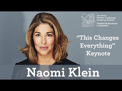 NAOMI KLEIN'S KEYNOTE "THIS CHANGES EVERYTHING"
