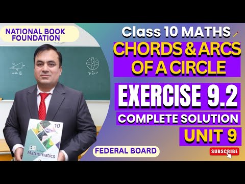 Exercise 9.2 Full Solutions | CHORDS & ARCS Of A Circle |  Class 10 Math | Federal Board| NBF