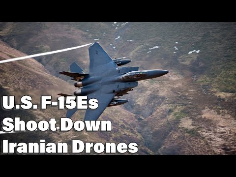 USAF F-15Es (And F-16s!) Shoot Down Iranian Drones