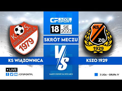 WIDEO: KS Wiązownica - KSZO 1929 Ostrowiec Świętokrzyski 2-0 [SKRÓT MECZU]