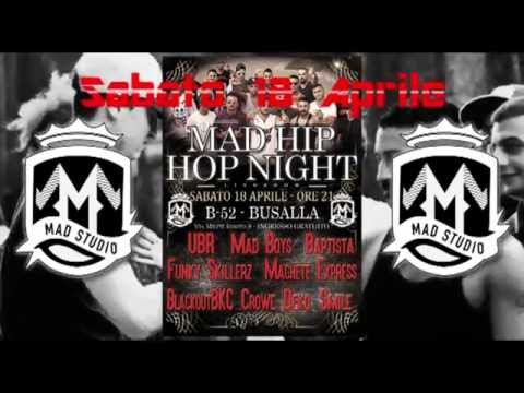 Mad Hip Hop Night - 18 Aprile @B52 - Busalla