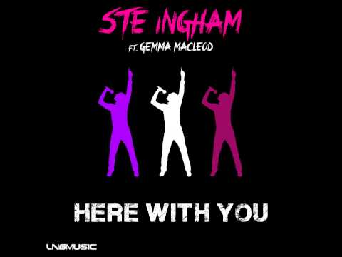 Ste Ingham ft  Gemma Macleod - Here With You (Kritikal Mass Remix Edit)