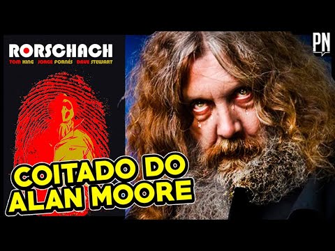ALAN MOORE CAN'T BE CALM!! Tom King's Rorschach and the fans' tantrum | PN 295 Vlog