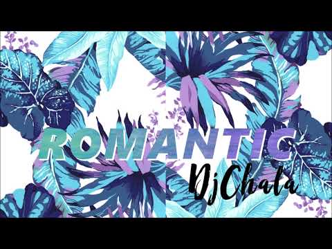 Romantic Dj Chala Remix [Korede Bello feat Tiwa Savage]