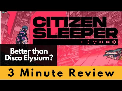 Citizen Sleeper - 3 min review - indie cRPG that's better than Disco Elysium?