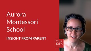 Aurora Montessori School, Parent Video Review from Sarah Allen
