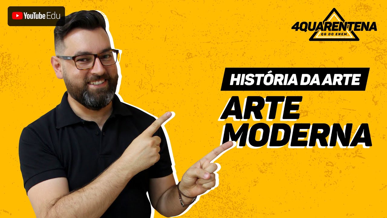 QUARENTENA ENEM: Arte Moderna | História da Arte