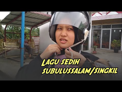 Lagu Sedih Subulussalam - Singkil | Lagu Kampong Sedih tentang Suami-Istri dalam Rumah Tangga