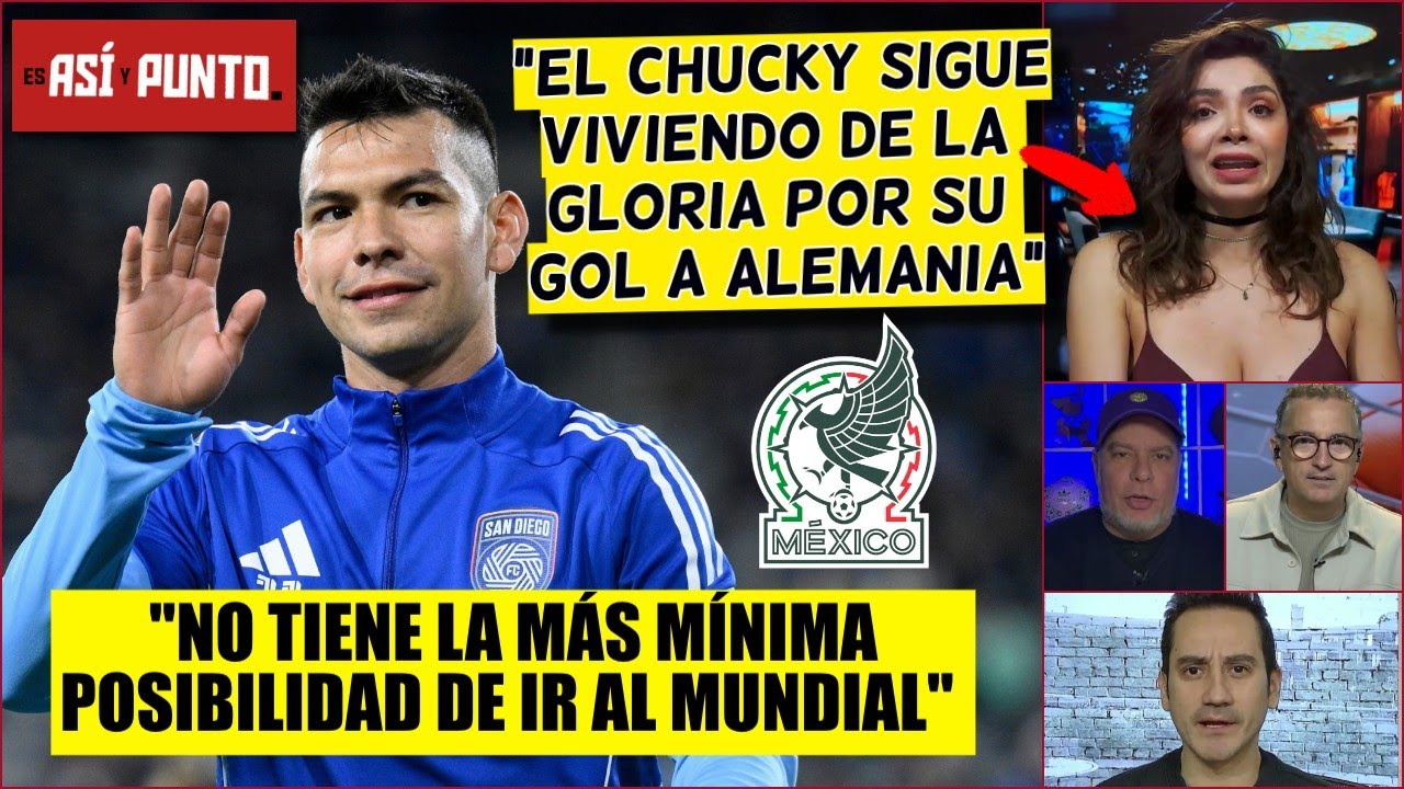 EL CHUCKY LOZANO hace AÑOS que NO HACE NADA en el TRI. NO IRÁ al MUNDIAL | Es Así y Punto