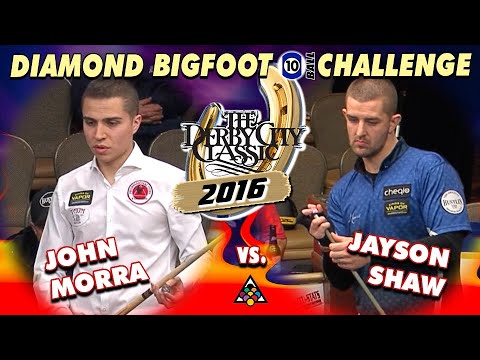 JOHN MORRA vs JAYSON SHAW - 2016 Derby City Classic Bigfoot 10-Ball Challenge