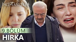 Hırka - İnci Taneleri (9. Bölüm)