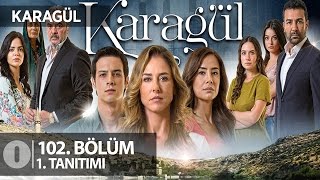 Download lagu Karagül 102. Bölüm 1. Tanıtımı mp3