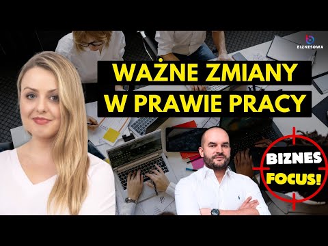 ATTENTION, employers and employees! Important changes to labor law in 2025 | Business Focus
