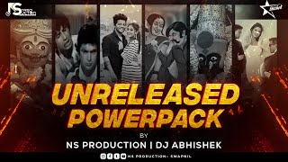 Unreleased Powerpack - NS Production & DJ Abhi