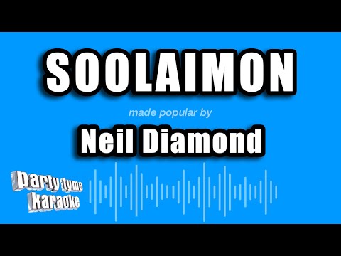 Neil Diamond - Soolaimon (Karaoke Version)