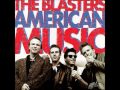 I Wish You Would - The Blasters