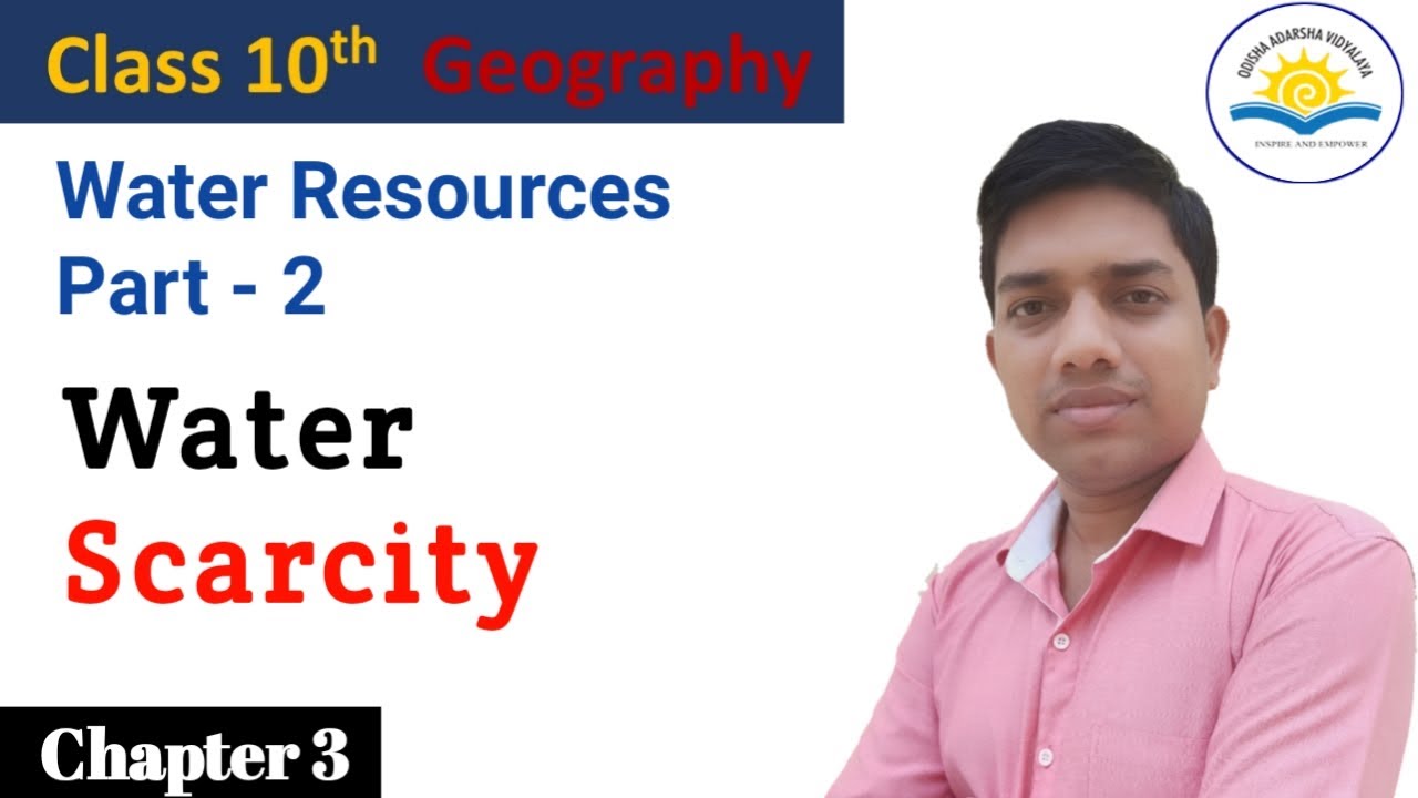Water Resources | Water Scarcity | Class 10 Geography | CBSE Class 10 Geography Chapter 3