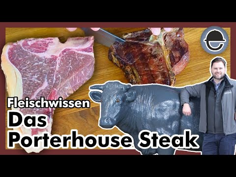 Das Porterhouse-Steak / Wie schneidet man ein Porterhouse? / eatventure Fleischwissen