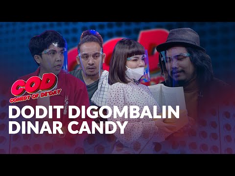 Dodit Mulyanto Salting Digombalin Dinar Candy - COMEDY OF DE'DAY (BAG. 1)