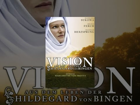 Vision - Aus dem Leben der Hildegard von Bingen